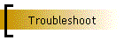 Troubleshoot