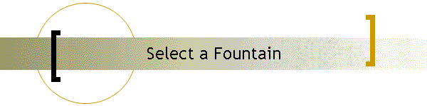 Select a Fountain